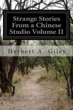 Strange Stories From a Chinese Studio Volume II