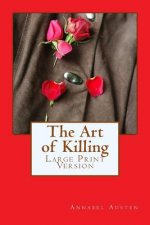 The Art of Killing: Large Print Version