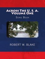 Across The U. S. A. Volume One: Song Book