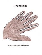 Friendships: A collection of four books 1. Chatting with my Great Great Grandmother 2. Hazelnuts 3.Lima Bean and Black-Eyed Pea(Fri