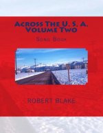 Across The U. S. A. Volume Two: Song Book