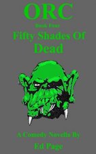 Orc: Fifty Shades of Dead