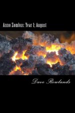 Anno Zombus: Year 1; August