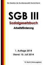 SGB III - Sozialgesetzbuch - Arbeitsförderung