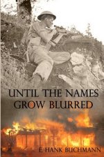 Until the Names Grow Blurred