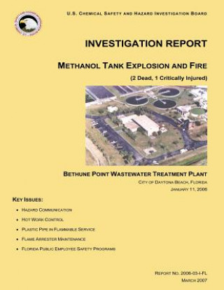 Investigation Report Methanol Tank Explosion and Fire: Bethune Point Wastewater Treatment Plant