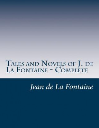 Tales and Novels of J. de La Fontaine - Complete