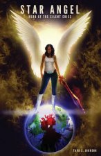 Star Angel: Hero of the Silent Cries