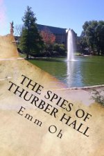 The Spies of Thurber Hall: BOD Squad 17: Non-Company Business