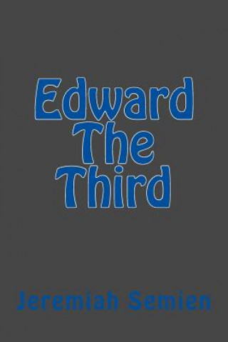 Edward The Third