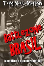 Battlezone Brasil: Memórias de um Carapintada