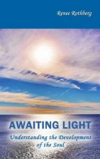 Awaiting Light: Understanding the Development of the Soul