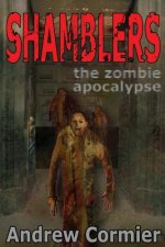 Shamblers: The Zombie Apocalypse