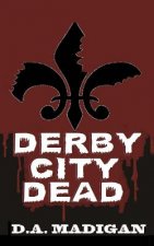 Derby City Dead