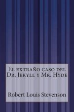 El extra?o caso del Dr. Jekyll y Mr. Hyde