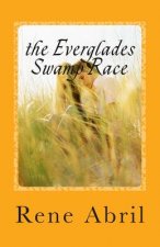 The Everglades Swamp Race: Loving the Swamps