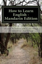 How to Learn English - Mandarin Edition: In English and Mandarin