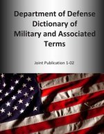 2014 Department of Defense Dictionary of Military and Associated Terms: Joint Publication 1-02