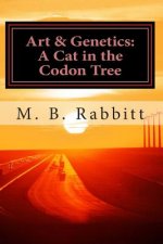 A Cat in the Codon Tree: Art & Genetics