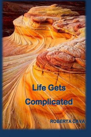 Life Gets Complicated