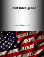 Joint Intelligence: Joint Publication 2-0