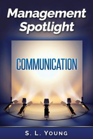 Management Spotlight: Communication