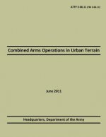 Combined Arms Operations in Urban Terrain: 2011