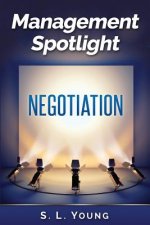 Management Spotlight: Negotiation