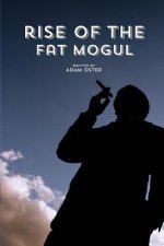 Rise of the Fat Mogul
