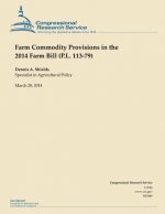 Farm Commodity Provisions in the 2014 Farm Bill (P.L. 113-79)