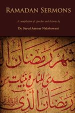 Ramadan Sermons: A Compilation of Speeches and Lectures