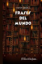 Pensamientos del mundo: El libro de las frases celebres.