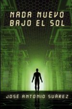 Nada nuevo bajo el Sol