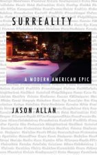 Surreality: A Modern American Epic