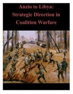 Anzio to Libya: Strategic Direction in Coalition Warfare