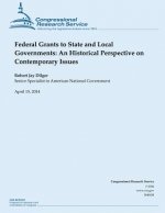 Federal Grants to State and Local Governments: An Historical Perspective on Cont