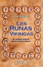 Las runas vikingas: Un antiguo oraculo para el nuevo milenio