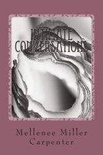 Intimate Conversations: A Collection of Free Verse Poetry