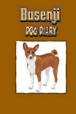 Basenji Dog Diary (Dog Diaries): Create a Dog Scrapbook, Dog Diary, or Dog Journal for Your Dog