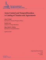 Arms Control and Nonproliferation: A Catalog of Treaties and Agreements