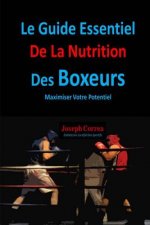 Le Guide Essentiel De La Nutrition Des Boxeurs: Maximiser Votre Potentiel
