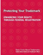 Protecting Your Trademark: Enhancing Your Rights Through Federal Registration