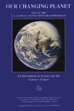 Our Changing Planet: The FY 1998 U.S. Global Change Research Program