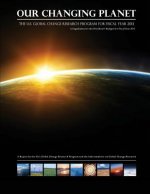 Our Changing Planet: The U.S. Global Change Research Program for Fiscal Year 2013