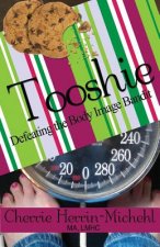 Tooshie: Defeating the Body Image Bandit