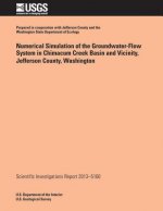 Numerical Simulation of the Groundwater-Flow System in Chimacum Creek Basin and Vicinity, Jefferson County, Washington