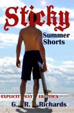 Sticky Summer Shorts: Explicit Gay Erotica