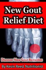 New Gout Relief Diet: Discover New Gout Remedies?