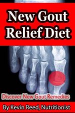 New Gout Relief Diet: Discover New Gout Remedies?