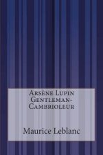 Ars?ne Lupin Gentleman-Cambrioleur